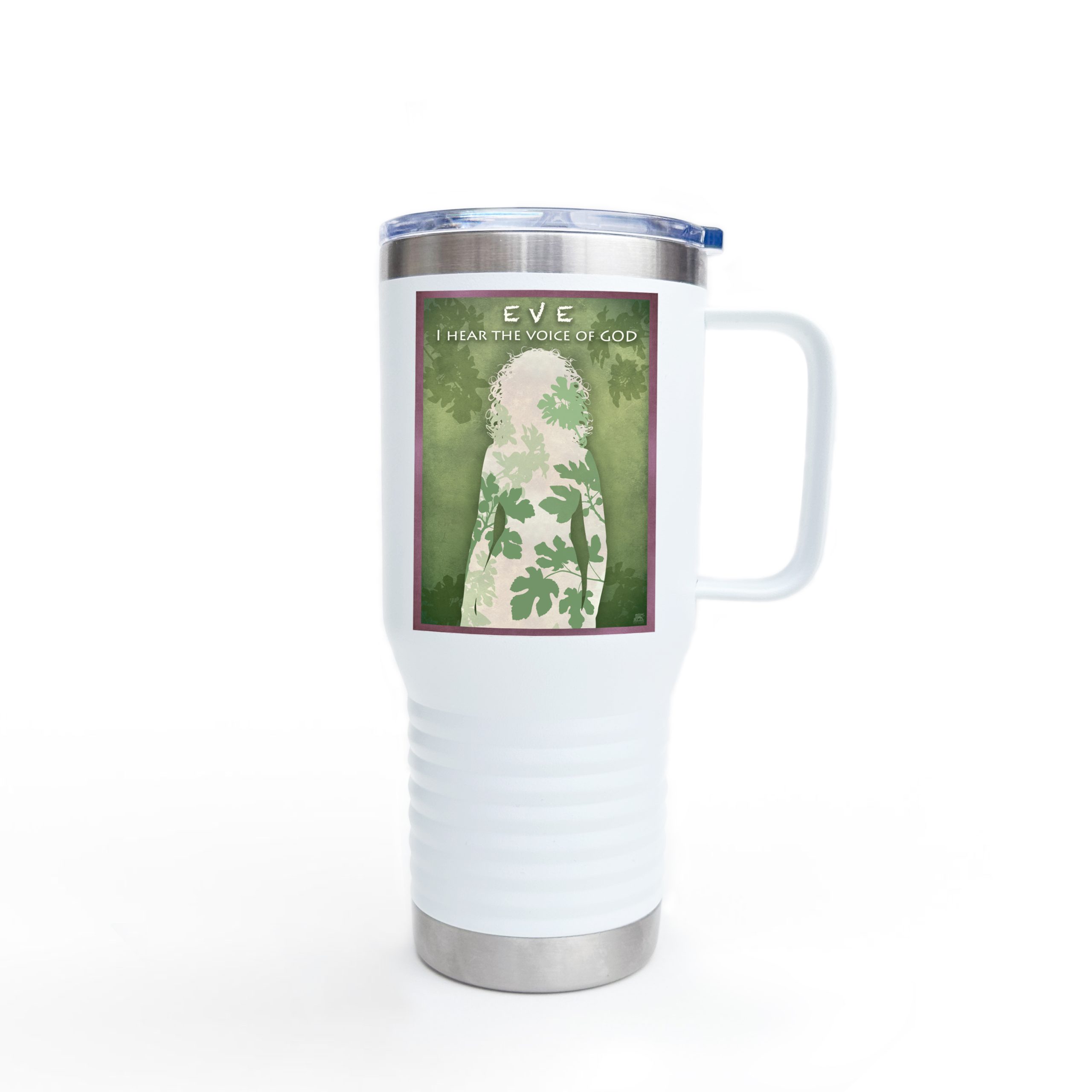 Eve, I hear the voice of God: Inspirational Insulated Tumbler 20oz 1 Eve, I hear the voice of God: Inspirational Insulated Tumbler 20oz