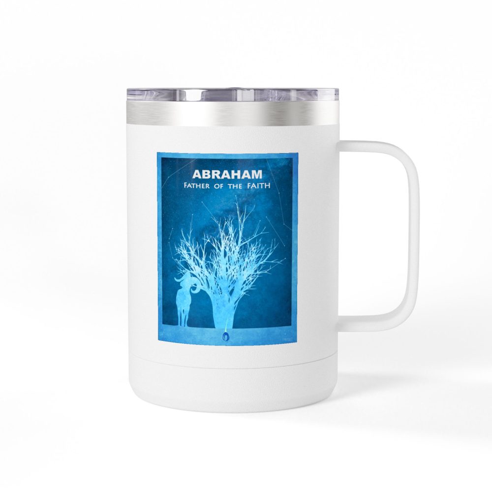 Abraham Father of the Faith Christian Travel Mug - Bible Coffee Mug 15oz