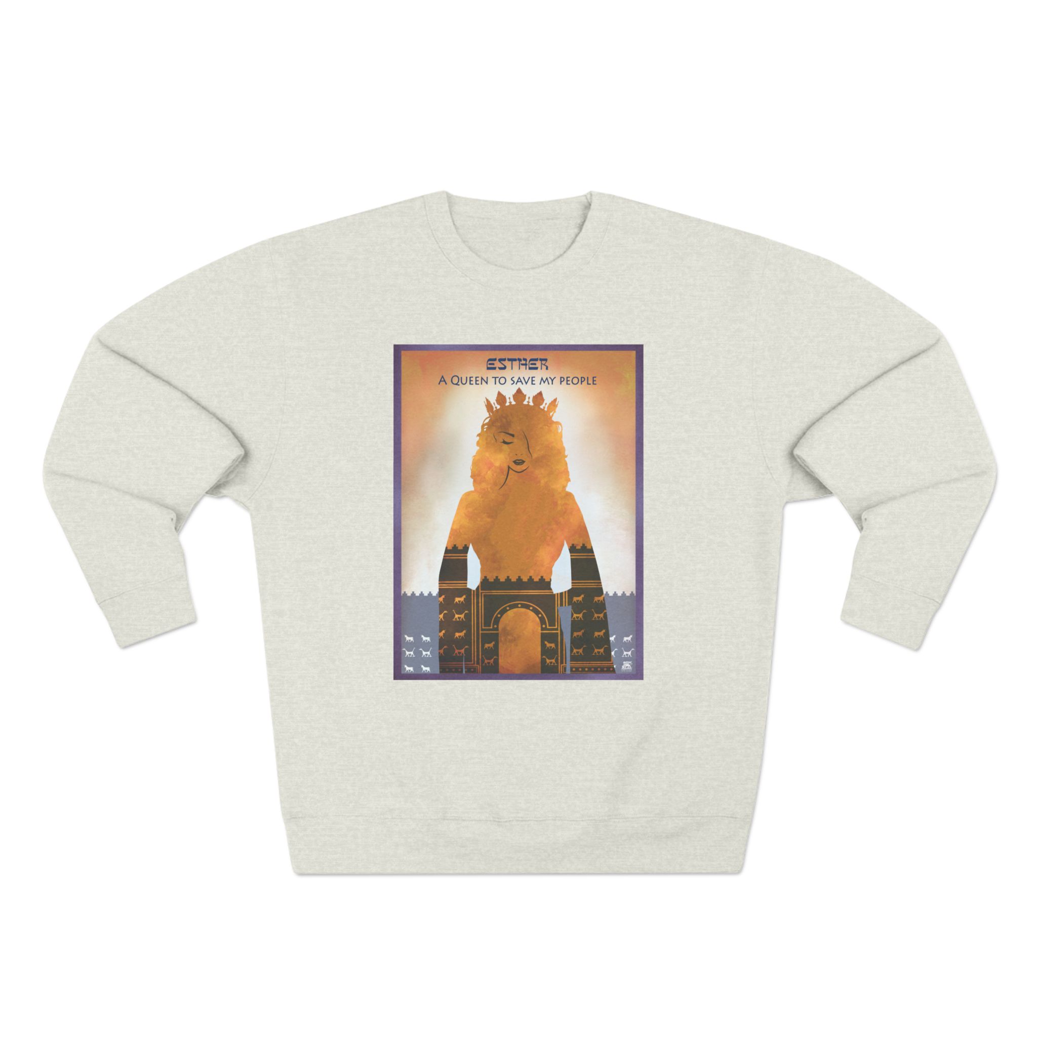 Esther, A Queen to Save My People : Sweatshirt 10 Esther, A Queen to Save My People : Sweatshirt - Image 10
