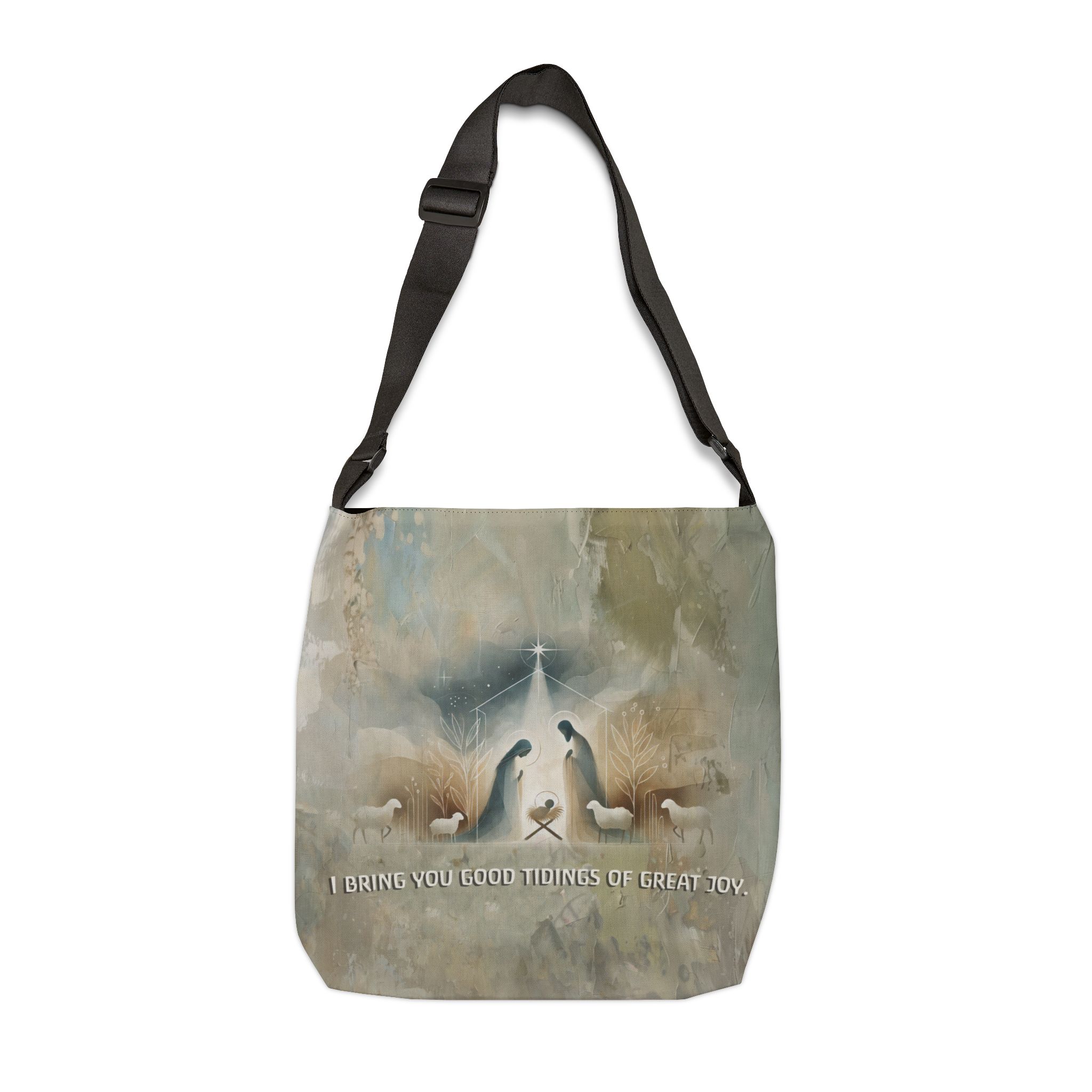 I Bring You Good Tidings of Great Joy - Adjustable Tote Bag 1 I Bring You Good Tidings of Great Joy - Adjustable Tote Bag