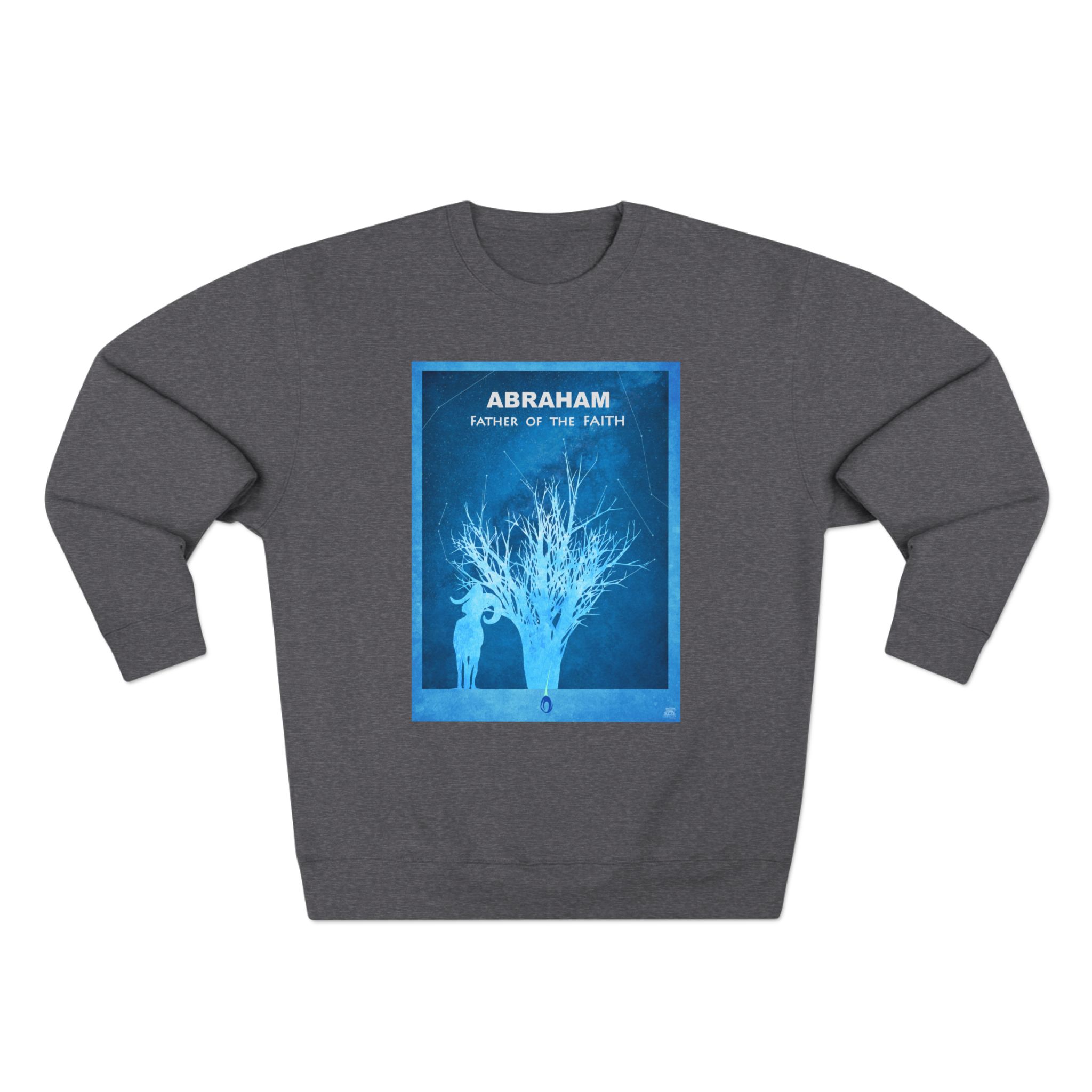 Abraham, Father of Faith : Sweatshirt Halo House Abraham, Father of Faith : Sweatshirt - Image 4