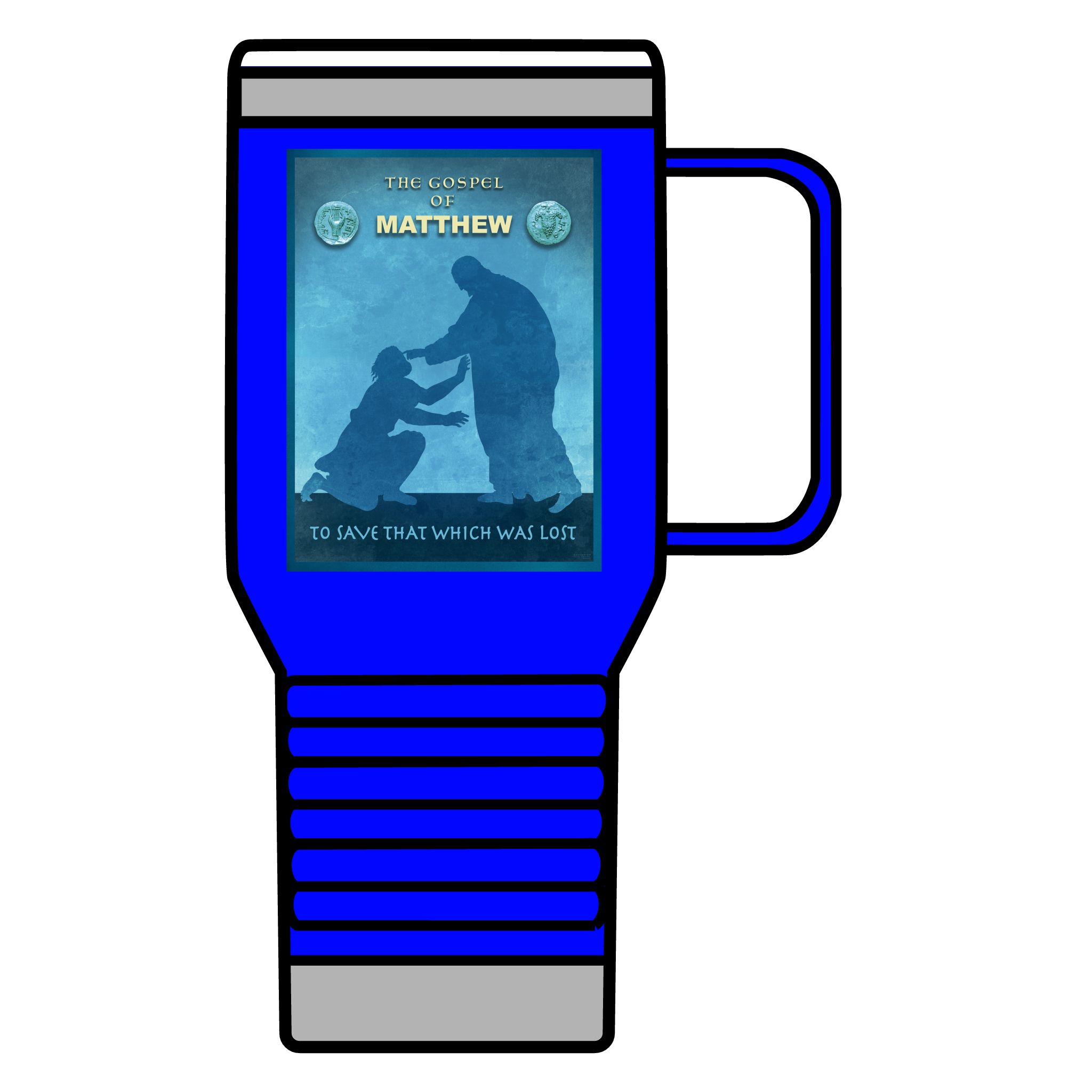 Gospel of Matthew: Inspirational Insulated Tumbler 20oz 7 Gospel of Matthew: Inspirational Insulated Tumbler 20oz - Image 7