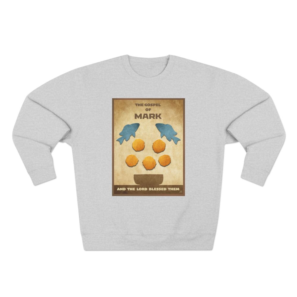 Halo House Gospel of Mark Sweatshirt featuring inspirational Christian Bible scripture faith design