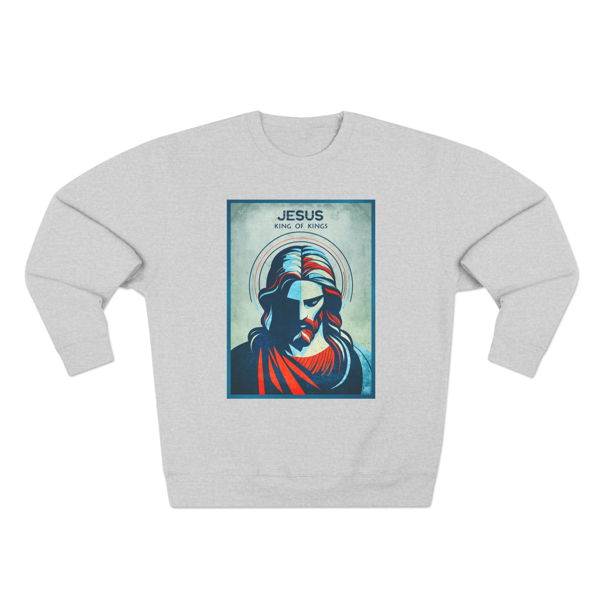 Jesus, King of Kings : Sweatshirt Halo House Jesus, King of Kings : Sweatshirt