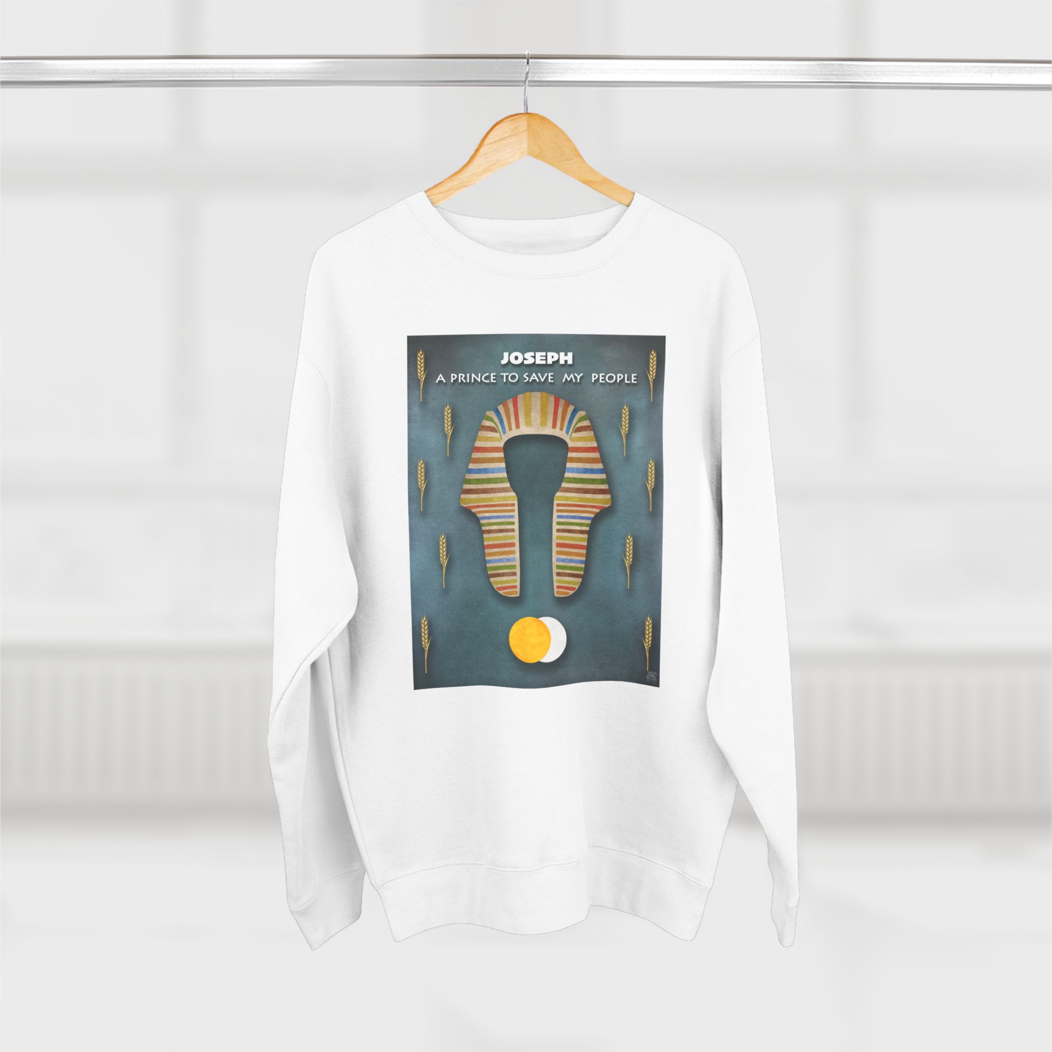 Joseph, A Prince to Save My People : Sweatshirt 17 Joseph, A Prince to Save My People : Sweatshirt - Image 17