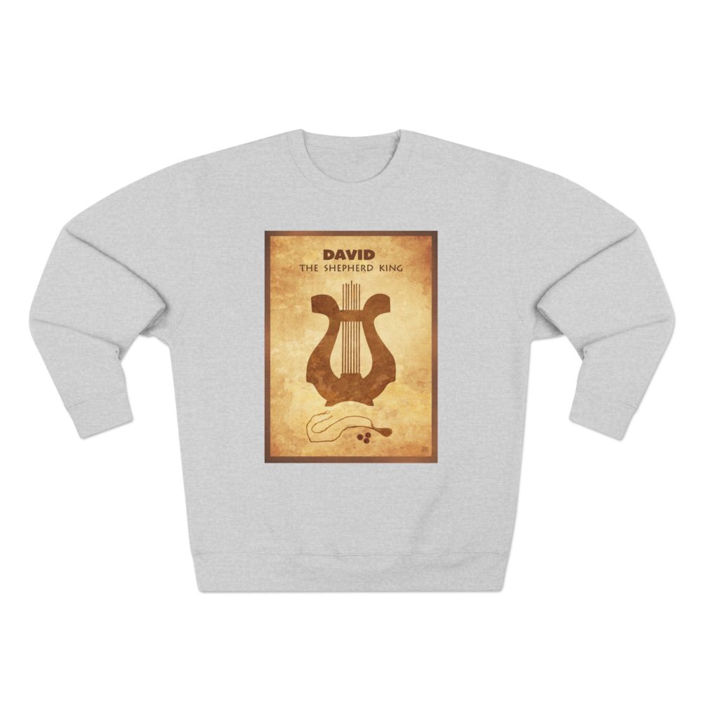 David, The Shepherd King : Sweatshirt