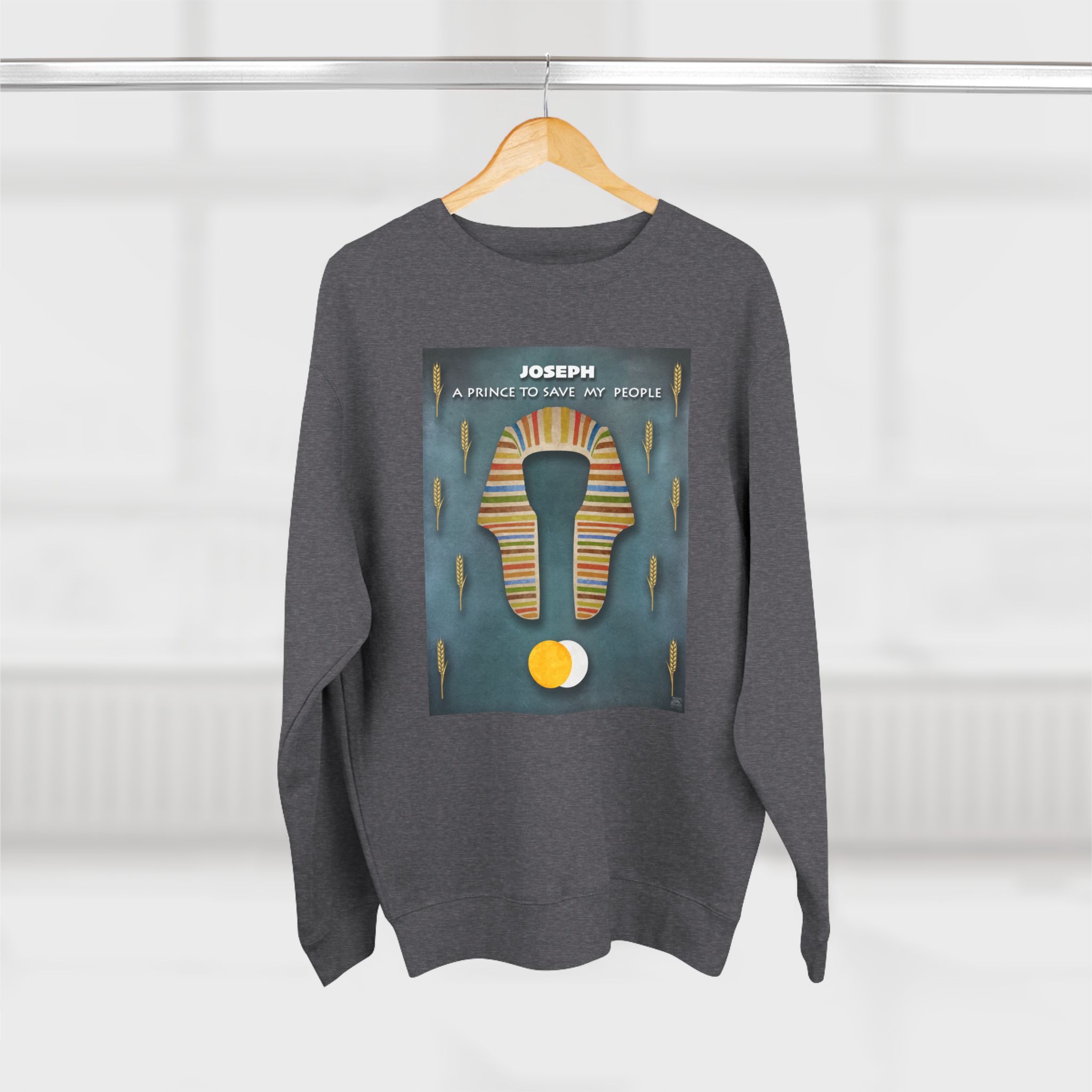 Joseph, A Prince to Save My People : Sweatshirt 5 Joseph, A Prince to Save My People : Sweatshirt - Image 5