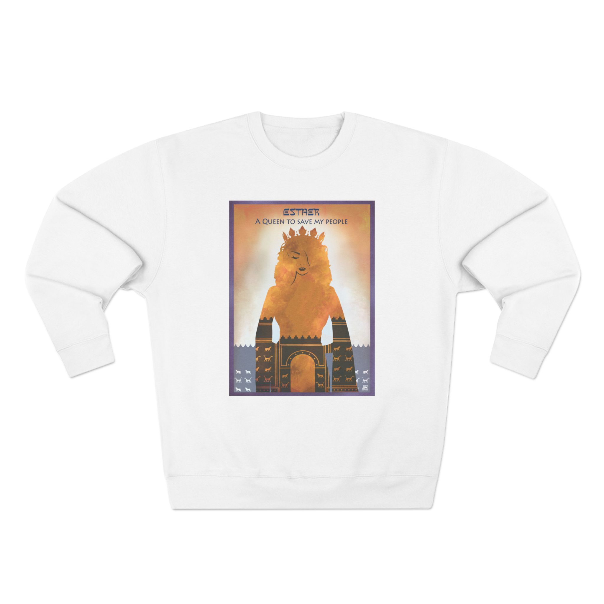Esther, A Queen to Save My People : Sweatshirt 16 Esther, A Queen to Save My People : Sweatshirt - Image 16