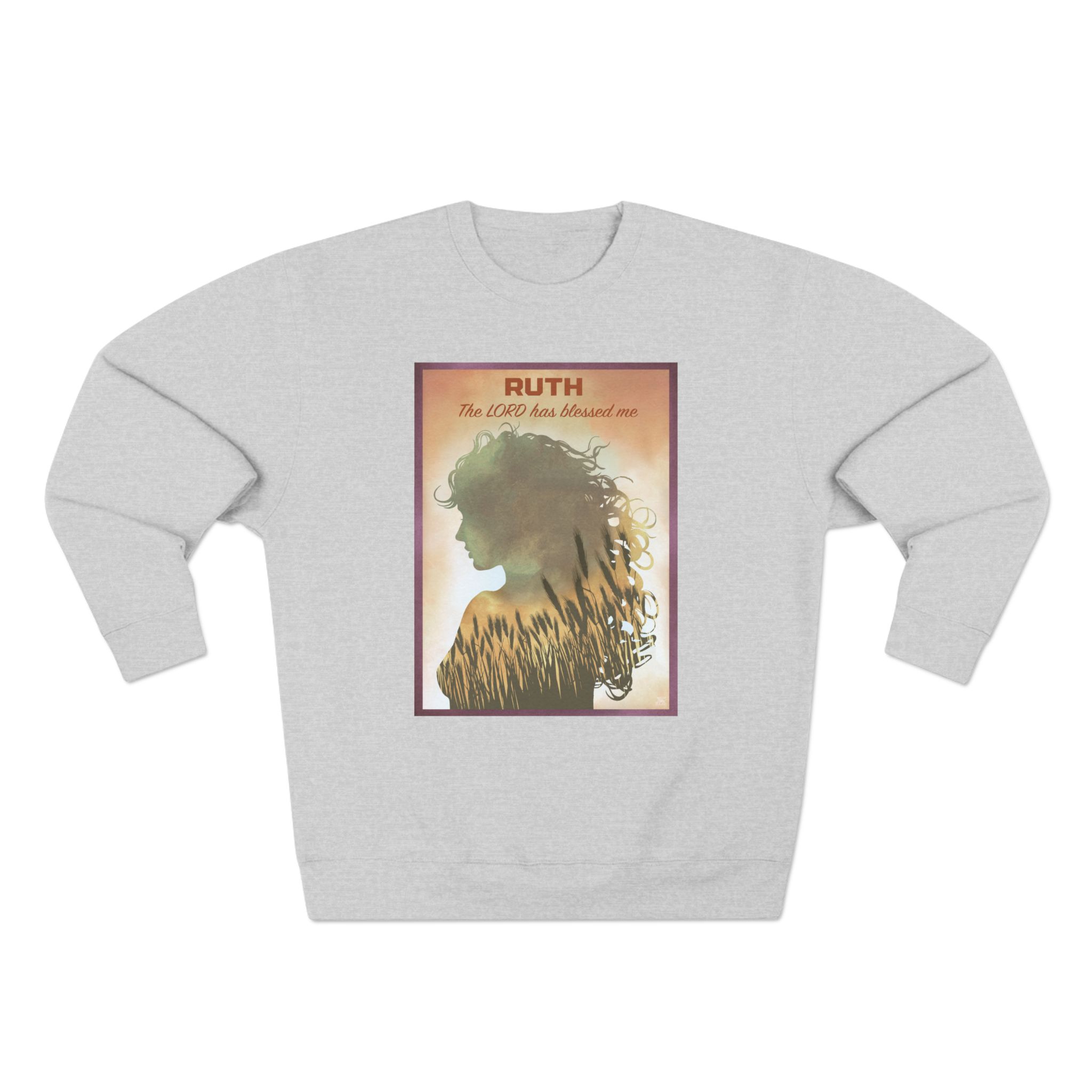 Ruth, The Lord is my Redeemer : Sweatshirt 1 Ruth, The Lord is my Redeemer : Sweatshirt