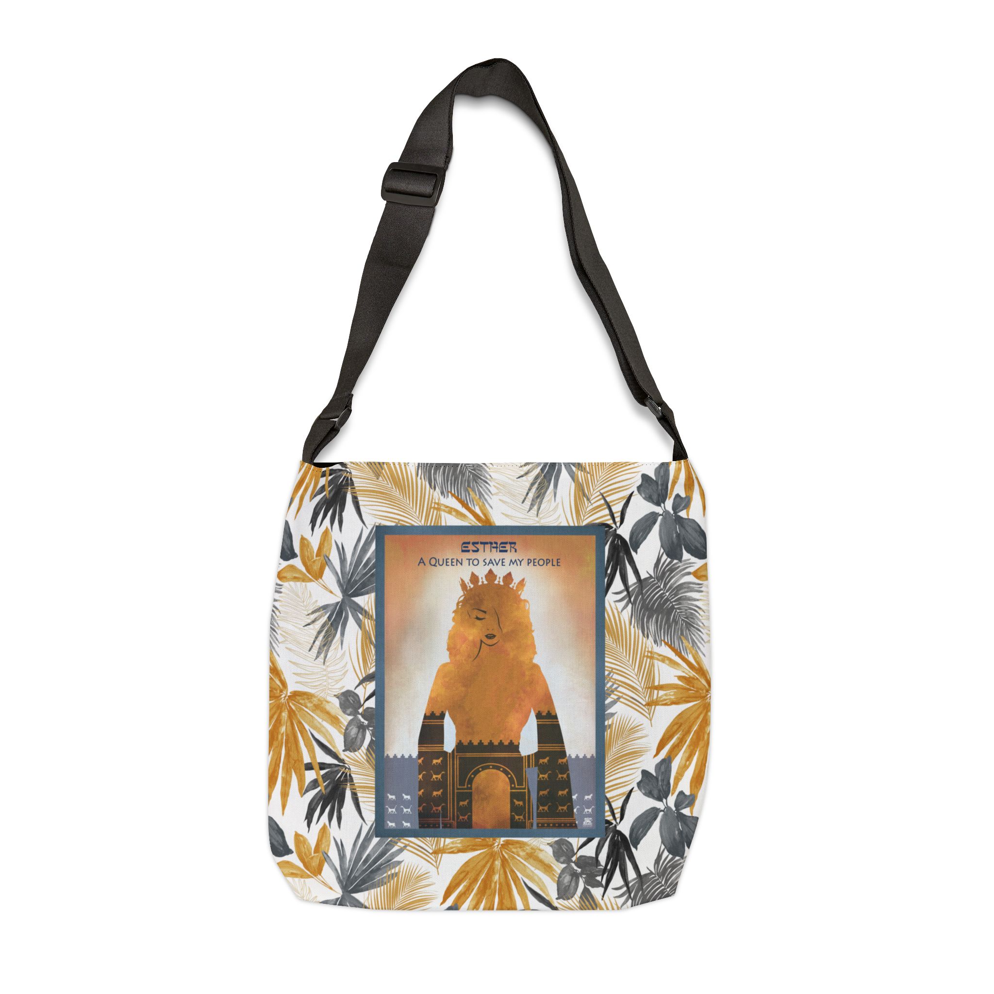 Esther, A Queen to Save My People - Adjustable Tote Bag 1 Esther, A Queen to Save My People - Adjustable Tote Bag