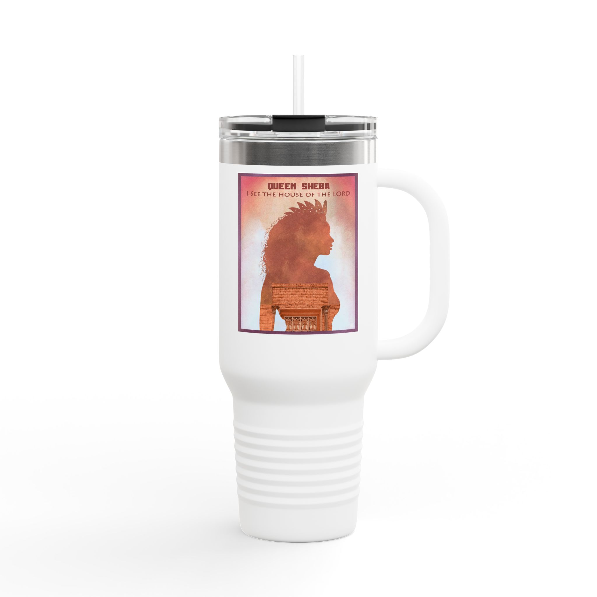 Queen of Sheba, I see the House of God - Christian 40oz Tumbler 1 Queen of Sheba, I see the House of God - Christian 40oz Tumbler