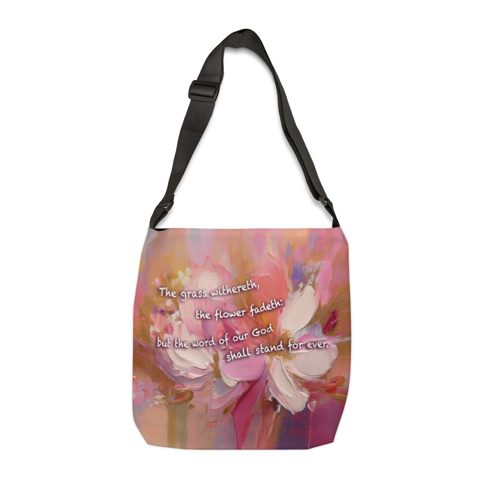 Halo House The Word of Our God Shall Stand Forever Adjustable Bag featuring inspirational Isaiah chapter 40 verse 8 faith design
