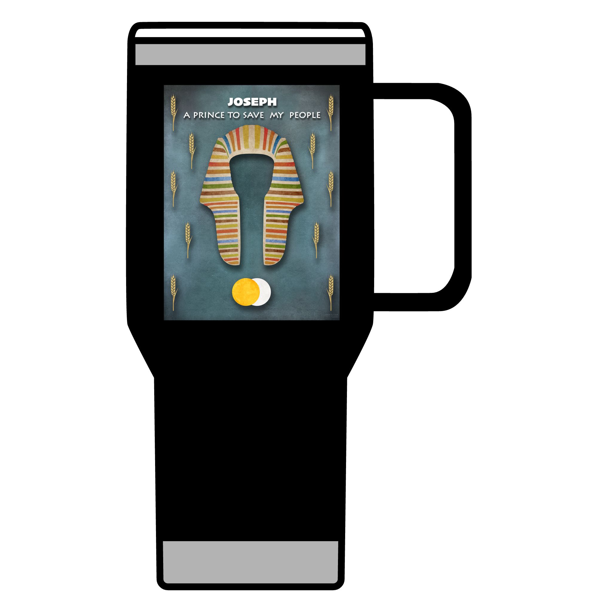 Joseph, A Prince to Save My People: Inspirational Insulated Tumbler 20oz 3 Joseph, A Prince to Save My People: Inspirational Insulated Tumbler 20oz - Image 3