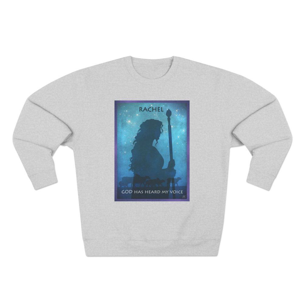 Rachel, Protector of the Flocks : Sweatshirt